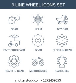 9 wheel icons. Trendy wheel icons white background. Included line icons such as gear, helm, toy car, fast food cart, clock in gear, heart in gear. wheel icon for web and mobile.