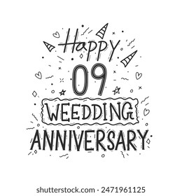 9 years anniversary celebration hand drawing typography design. Happy 9th wedding anniversary hand lettering