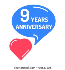 9 years anniversary. Vector flat illustration, heart and speech bubble icon on white background.