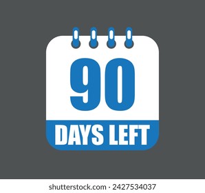 90 days left vector design. Countdown daily page calendar icon isolated on dark background