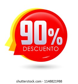 90% Descuento, 90% discount spanish text, bubble sale tag vector illustration, Offer price label.