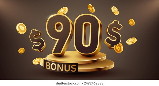 90 dollars bonus with podium and falling golden coins. Cashback or prize concept. Vector illustration