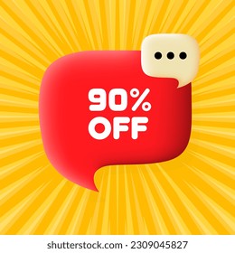 90 off banner. Speech bubble with 90 off text. 3d illustration. Pop art style. Vector line icon for Business and Advertising.