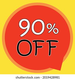 90% OFF. Discount on offer price. Red, yellow and orange special offer sale tag. Vector illustration. Discount percentage.