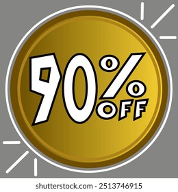 90 off ninety percent off 90 off Promotions with white numbers on a silver gray background and a gold coin.eps