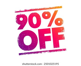 90% de descuento - descuento significativo cuando el Precio de un artículo o servicio se reduce en un 90% desde su Precio original, sello de concepto de texto