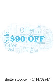$90 Off word cloud. Wordcloud made with text only.