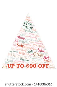 Up To $90 Off word cloud. Wordcloud made with text only.