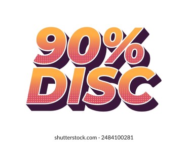 90 percent discount. Text effect design in 3D style with eye catching colors