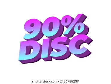 90 percent discount. Text effect design in 3D style with eye catching colors