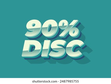 90 percent discount. Text effect design in 3D style with eye catching colors