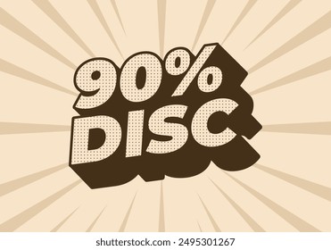 90 percent discount. Text effect design in 3D style with eye catching colors