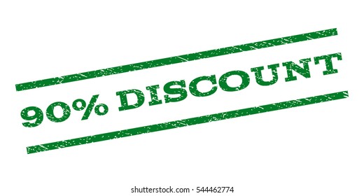 90 Percent Discount watermark stamp. Text caption between parallel lines with grunge design style. Rubber seal stamp with dust texture. Vector green color ink imprint on a white background.