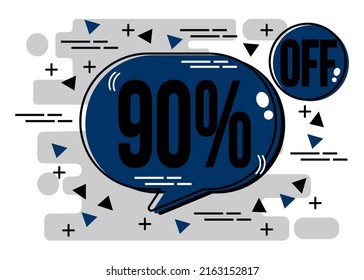 Up to 90% percent off Sale. Check 90% off chat bubble banner in blue. Discount offer.