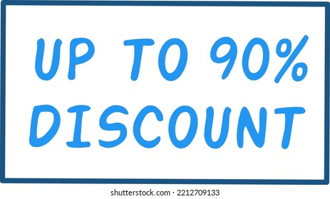 Up to 90% percentage of sales. Discount offer price sign. Special offer symbol. Vector illustration of a discount tag badge. Perfect design for shop and sales banners, Offer discount labels