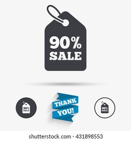 90% sale price tag sign icon. Discount symbol. Special offer label. Flat icons. Buttons with icons. Thank you ribbon. Vector