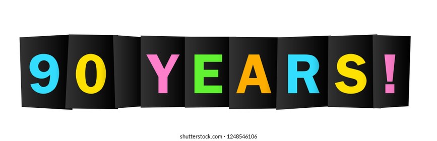 90 YEARS bright and colorful typography banner
