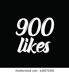 900 likes, text design. Vector calligraphy. Typography poster. Usable as background.