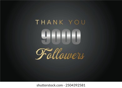 9000 OR 9k followers celebration. Thank you 9000   followers congratulation template banner. banner for social 9k friends and followers. celebrate subscribers and followers.
