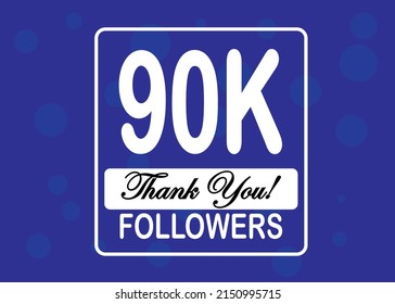 90000 followers, Thank You, social sites post. Thank you followers congratulation card. Vector illustration blue and white