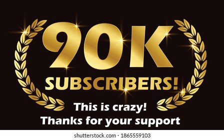 90k subscribers vector post 90k celebration. 90k subscribers followers thank you congratulation.