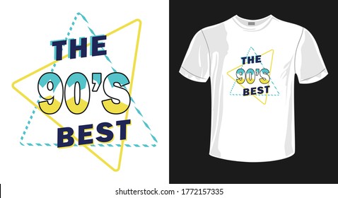 the 90s best t-shirt design vector