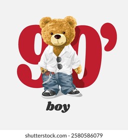 90's boy slogan with bear doll in vintage fashion style vector illustration