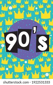 90s forever poster with crowns and abstract shapes, colorful design, vector illustration
