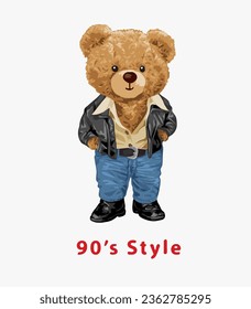 90's style slogan with bear doll in vintage fashion style vecrtor illustration