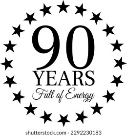 90th Birthday Full of Energy Vector surrounded by stars