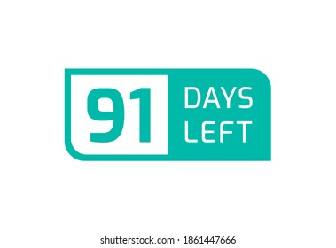 91 Days Left banner on white background, 91 Days Left to Go