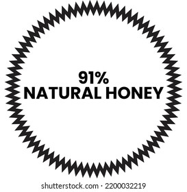 91% Natural Honey Label Sign for product vector art illustration with stylish font and black color