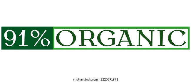91% Signo orgánico vectorial y arte de ilustración con fuente fantástica en fondo blanco.  Banner verde orgánico, pegatina y sello