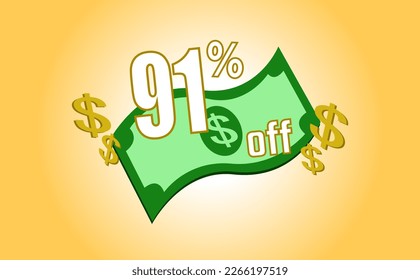 91 percent off. Banner with banknote and dollar sign