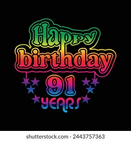 91 Years  Birthday Celebrating. A Community Organized Event. Colorful Design
