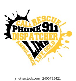 911 dispatcher typography design in shape of heart shirt design