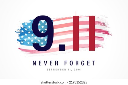 9.11 Never Forget September 11, 2001. Vector conceptual illustration for Patriot Day USA, poster or banner. Patriotic background with lettering and watercolor flag