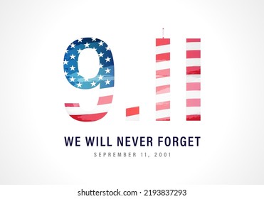 9.11 Never Forget September 11, 2001. Vector conceptual illustration for Patriot Day USA poster or banner. 9 11 patriotic background