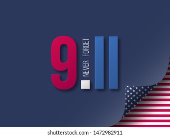 9.11 Never Forget USA vector illustration. September 11, Patriot Day background in colors of national american flag with curled corner effect.