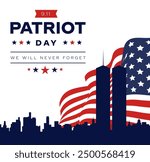 911 Patriot Day Background with New York skyline and NYC Silhoutte, September 11, United States flag, memorial and Never Forget lettering, Vector Illustrations.