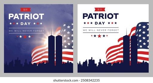 911 Patriot Day Background with New York skyline and NYC Silhoutte, September 11, United States flag, memorial and Never Forget lettering, Vector Illustrations.