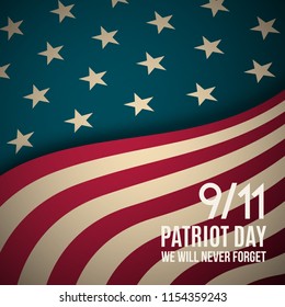 9/11 Patriot Day background. USA Patriot Day retro banner. September 11, 2001. We will never forget you. Vector design template for Patriot Day.