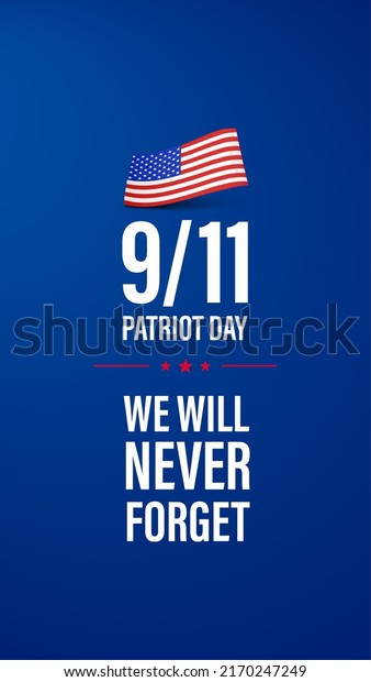 911 Patriot Day banner. USA Patriot Day card. September\
11, 2001. We will never forget you. Vector design template for\
Patriot Day. 