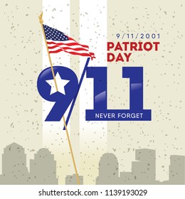 9/11 Patriot Day, September 11, 2001. Never Forget.