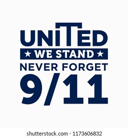 9/11 Patriot Day. September 11, 2001. United States Memorial Day. We Will Never Forget. Twin Towers. Vector illustration. Eps 08.