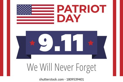 9.11 Patriot Day, September 11, 2001. Never Forget. Vector illustration EPS10.