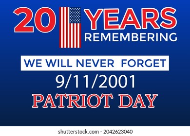 9.11 patriot day USA memorial background poster design 2021 with an American flag.