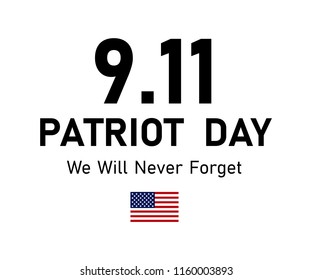 9/11 Patriot Day in USA. We Will Never Forget. 11 September. Patriot Day poster or banner. American flag