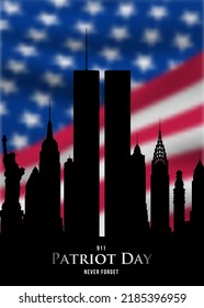 911 Patriot Day vertical banner. New York Skyline on blurred US flag background. National Day of Prayer and Remembrance for Victims of Terror Attacks September 11, 2001.