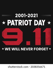 911 USA Never Forget September 11, 2001. Vector conceptual illustration for Patriot Day USA tshirt poster or banner.